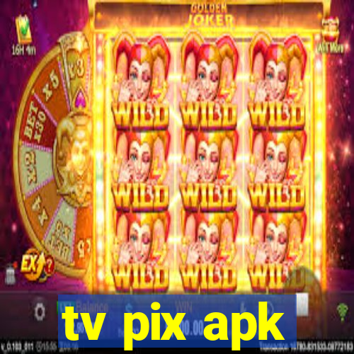 tv pix apk